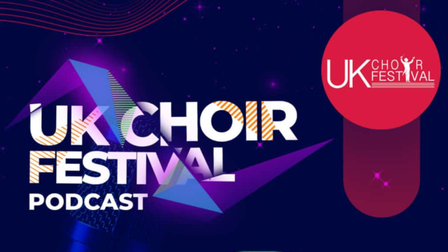 UK Choir Festival Podcast