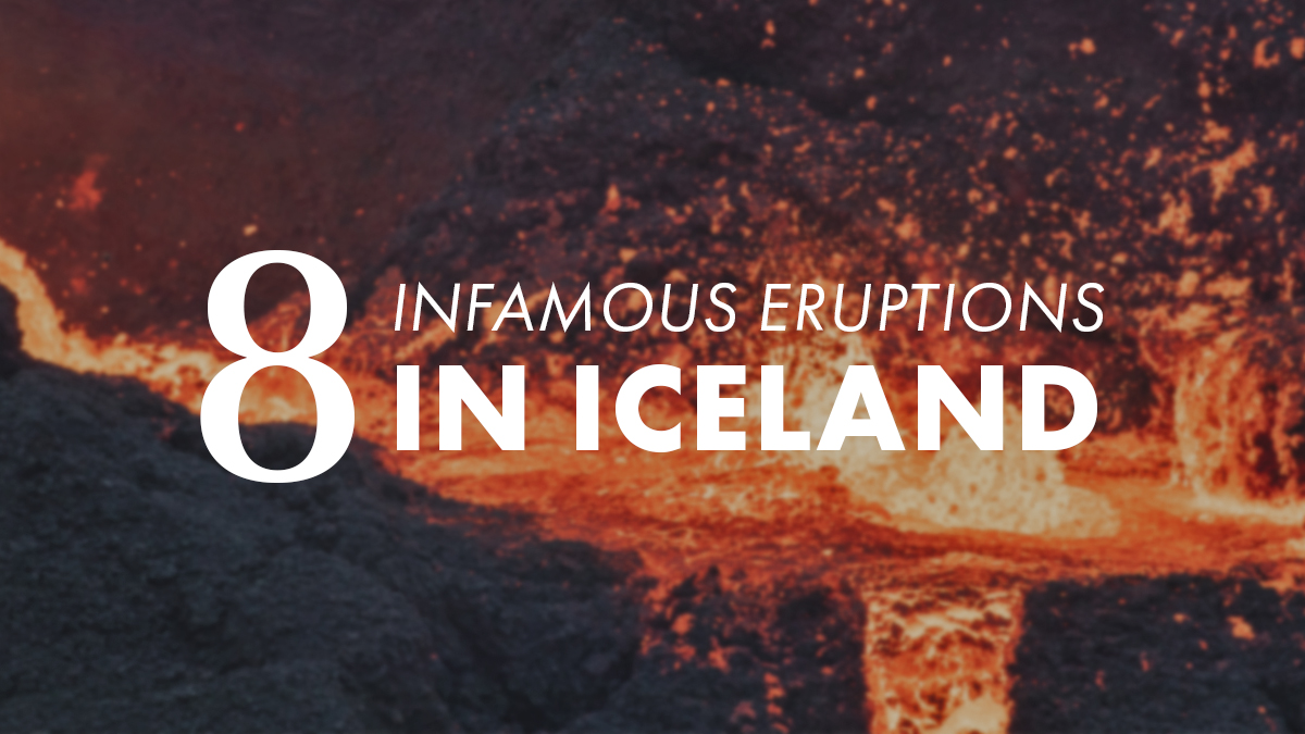 8 Infamous Eruptions in Iceland Blog cover